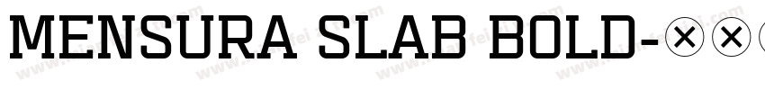 Mensura Slab Bold字体转换